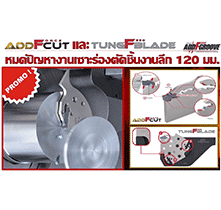 ADDForceCut & TungFeedBlade - TUNGALOY CUTTING TOOL (THAILAND) CO LTD